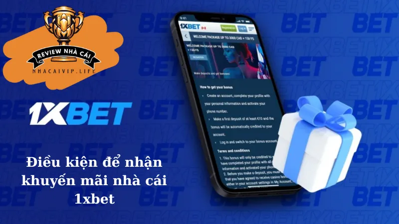 Điều kiện để nhận khuyến mãi nhà cái 1xbet