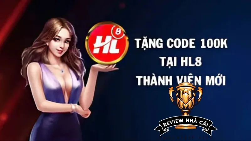 Khuyến mãi của nhà cái HL8 mới nhất 2024